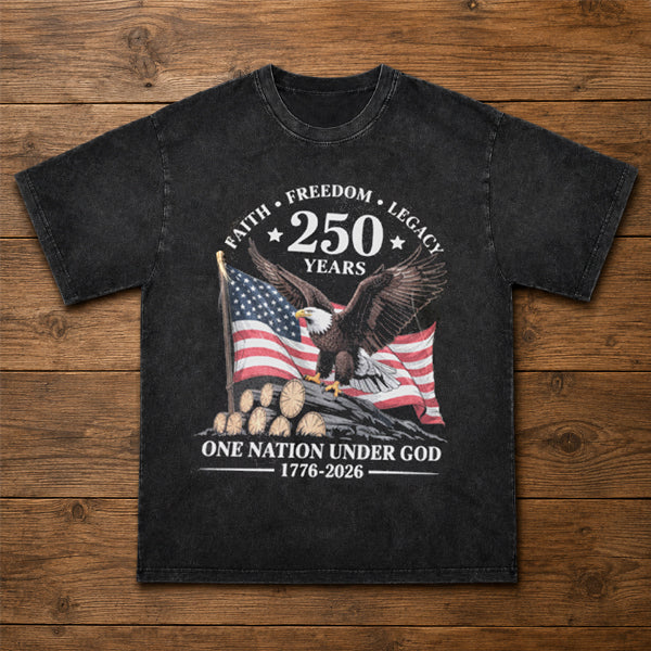 250 Years Faith Freedom Legacy Eagle 250th Anniversary USA T-Shirt