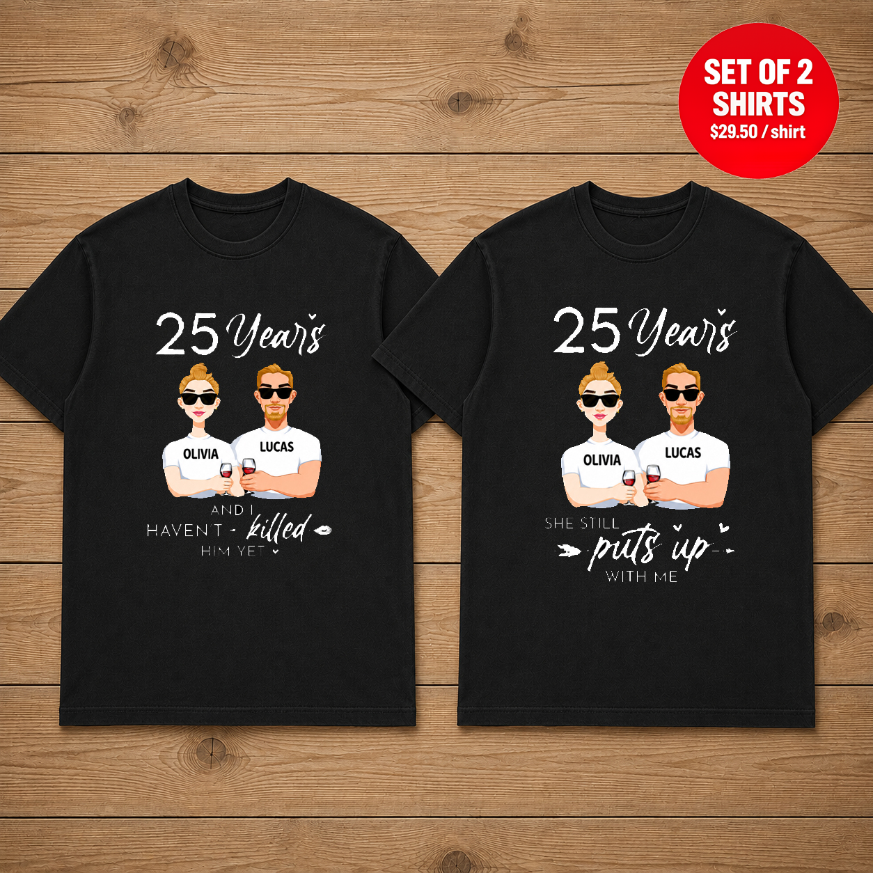 25 Years She Still Puts Up With Me Name Matching Couples T-Shirt (Set of 2)
