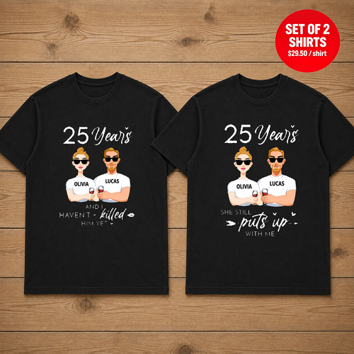 25 Years She Still Puts Up With Me Name Matching Couples T-Shirt (Set of 2)