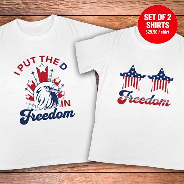 4th of July - I Put The D in Freedom Matching Couple T-Shirt (Set of 2)