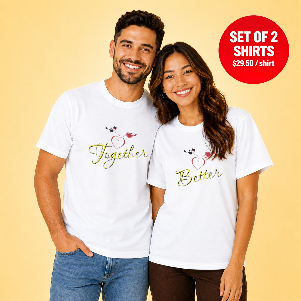 Better Together Matching Couples T-Shirt (Set of 2)