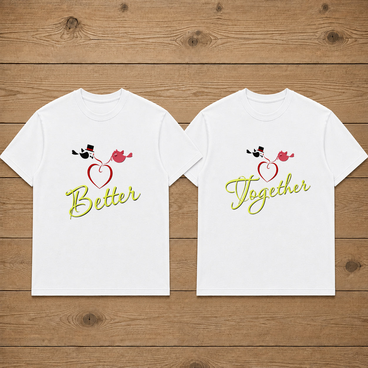 Better Together Matching Couples T-shirt