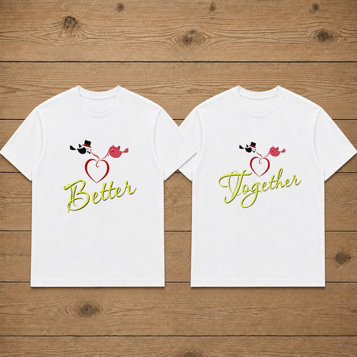 Better Together Matching Couples T-shirt