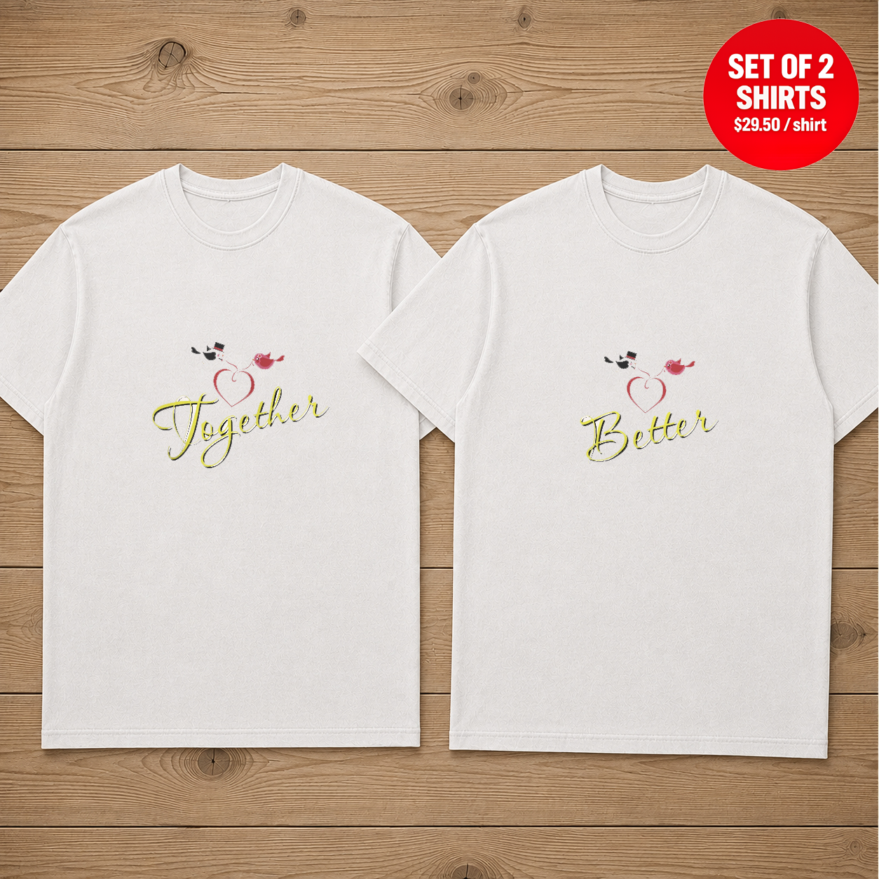 Better Together Matching Couples T-Shirt (Set of 2)