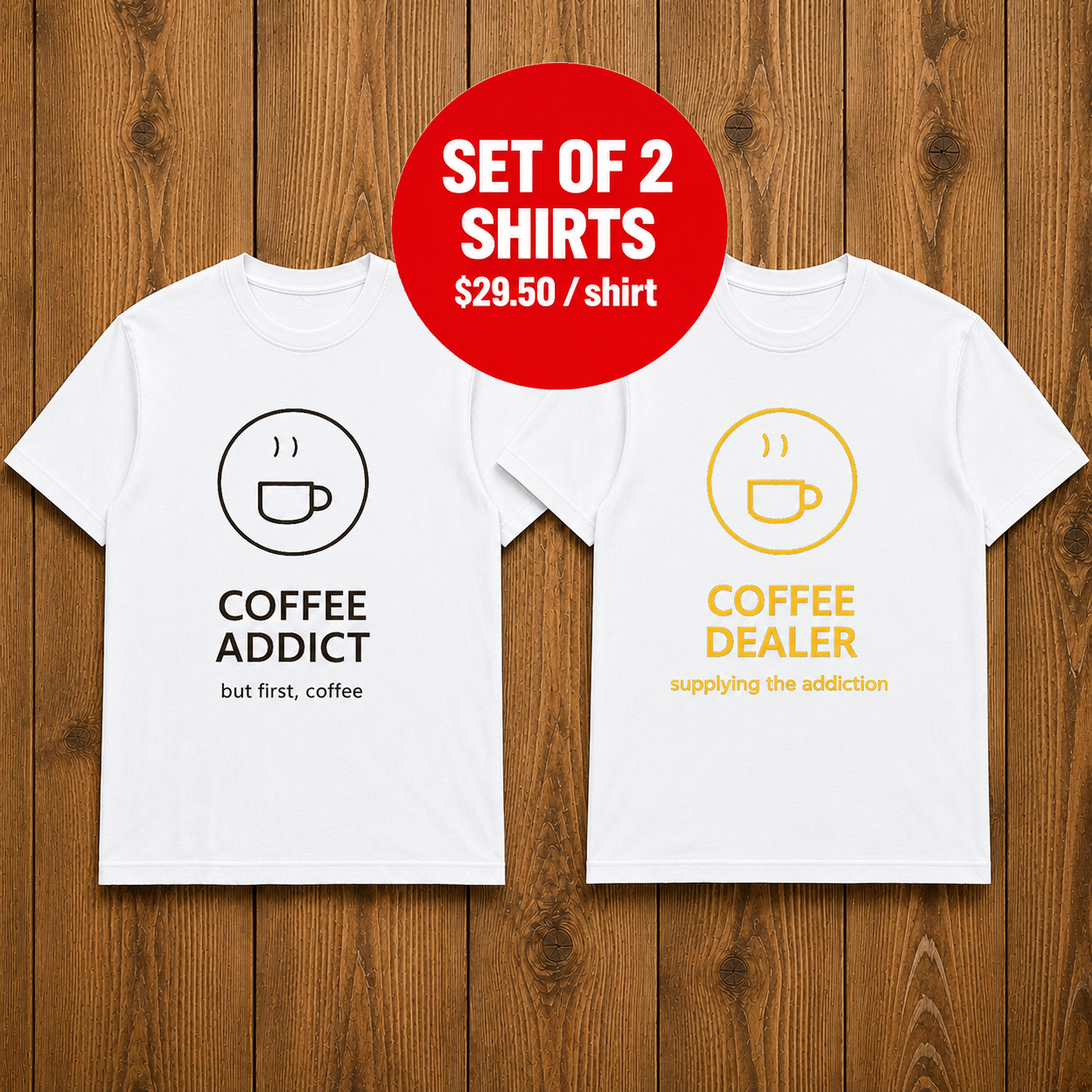 Coffee Addict and Coffe Dealer Matching Couples T-shirt