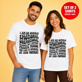 I Am An Overly Emotional Matching Couples T-Shirt (Set of 2)
