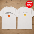 I DON'T DO MATCHING Couple Matching T-Shirt (Set of 2)