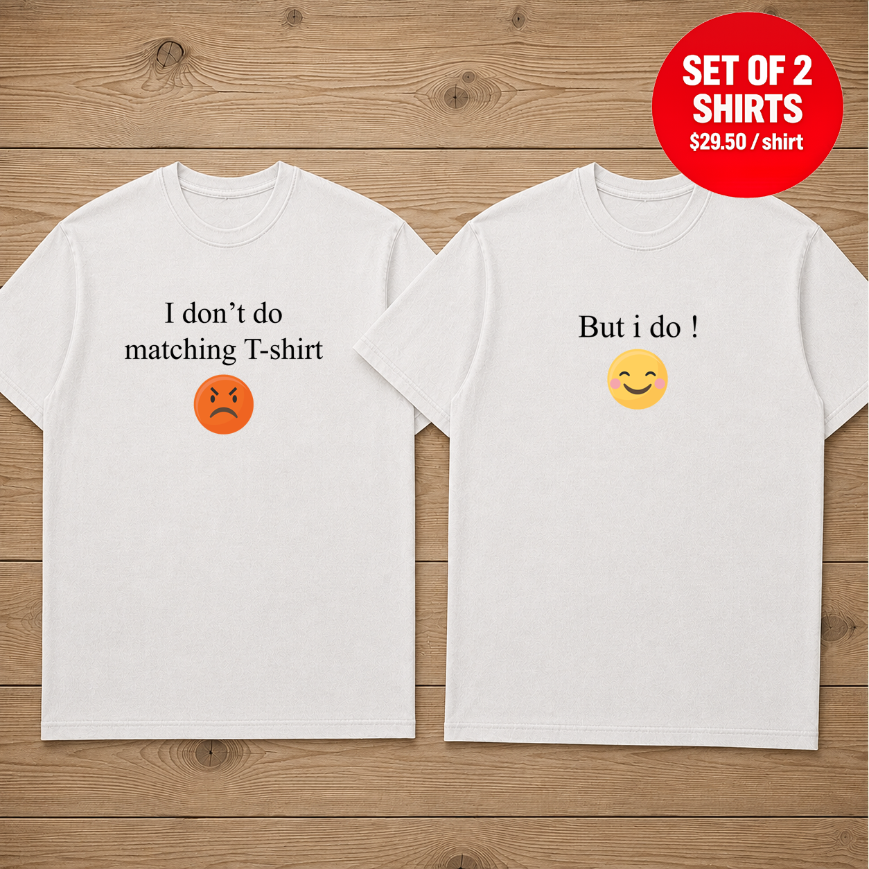 I DON'T DO MATCHING Couple Matching T-Shirt (Set of 2)
