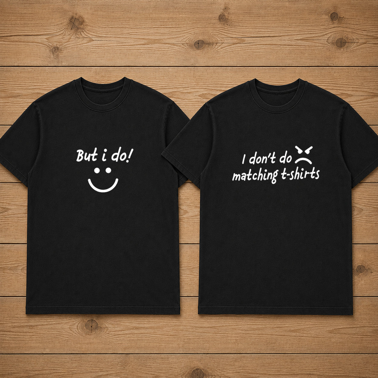 I Don't Do Matching T Shirt But I Do Matching Couples T-shirt