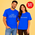 I Have Nothing To Worry About Matching Couples T-Shirt (Set of 2)