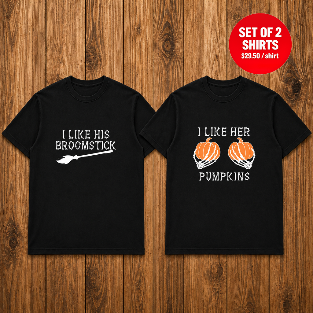 I Like His Broomstick I Like Her Pumpkins Matching Couples T-Shirt (Set of 2)