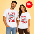 I Love Every Moment With You Matching Couples T-Shirt (Set of 2)