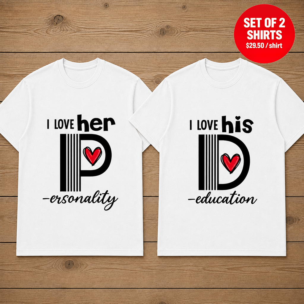 I Love Her Personality Matching Couples T-Shirt (Set of 2)