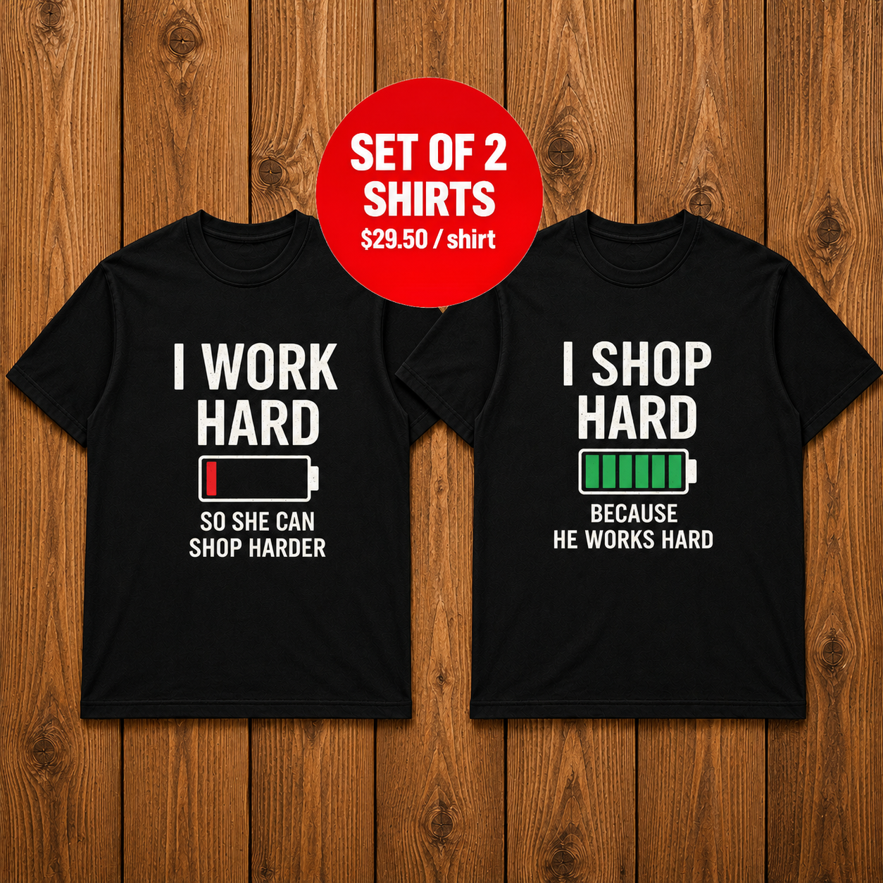 I Work Hard  and I Shop Hard Matching Couples T-shirt