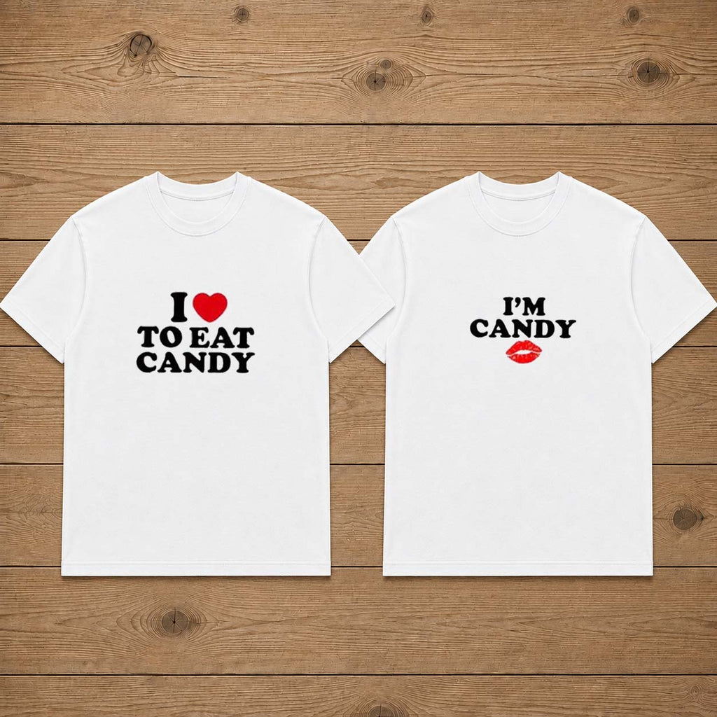 I love to eat candy i'm candy Matching Couples T-shirt