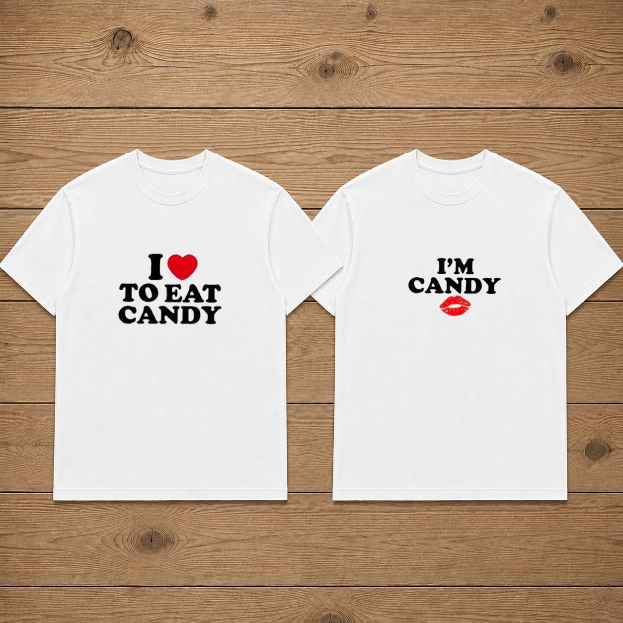 I love to eat candy i'm candy Matching Couples T-shirt