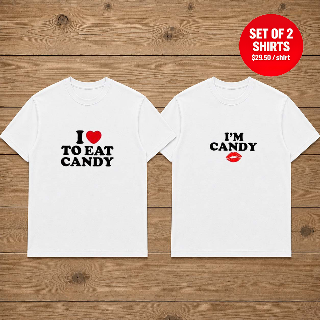 I Love To Eat Candy I'm Candy Matching Couples T-Shirt (Set of 2)