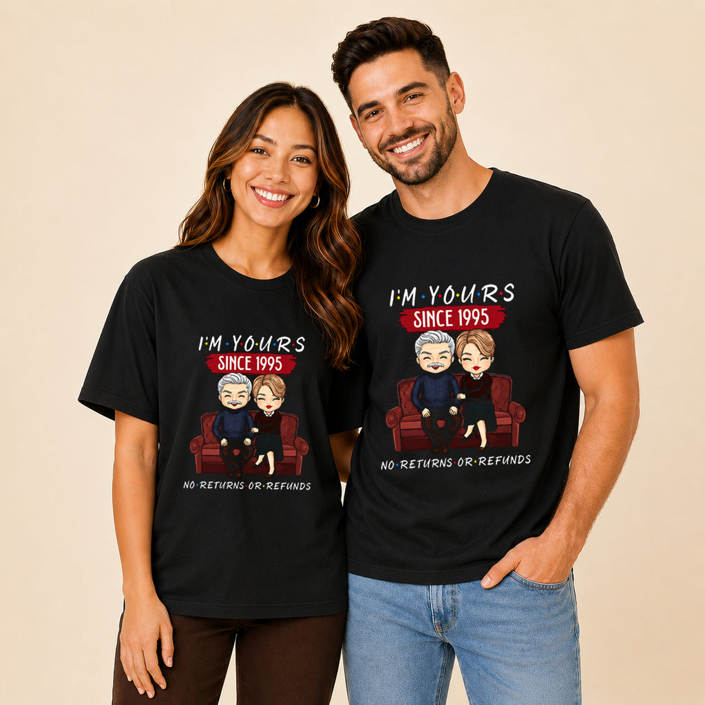 I'm Yours Since 1995 No Returns Or Refunds Matching Couples T-shirt