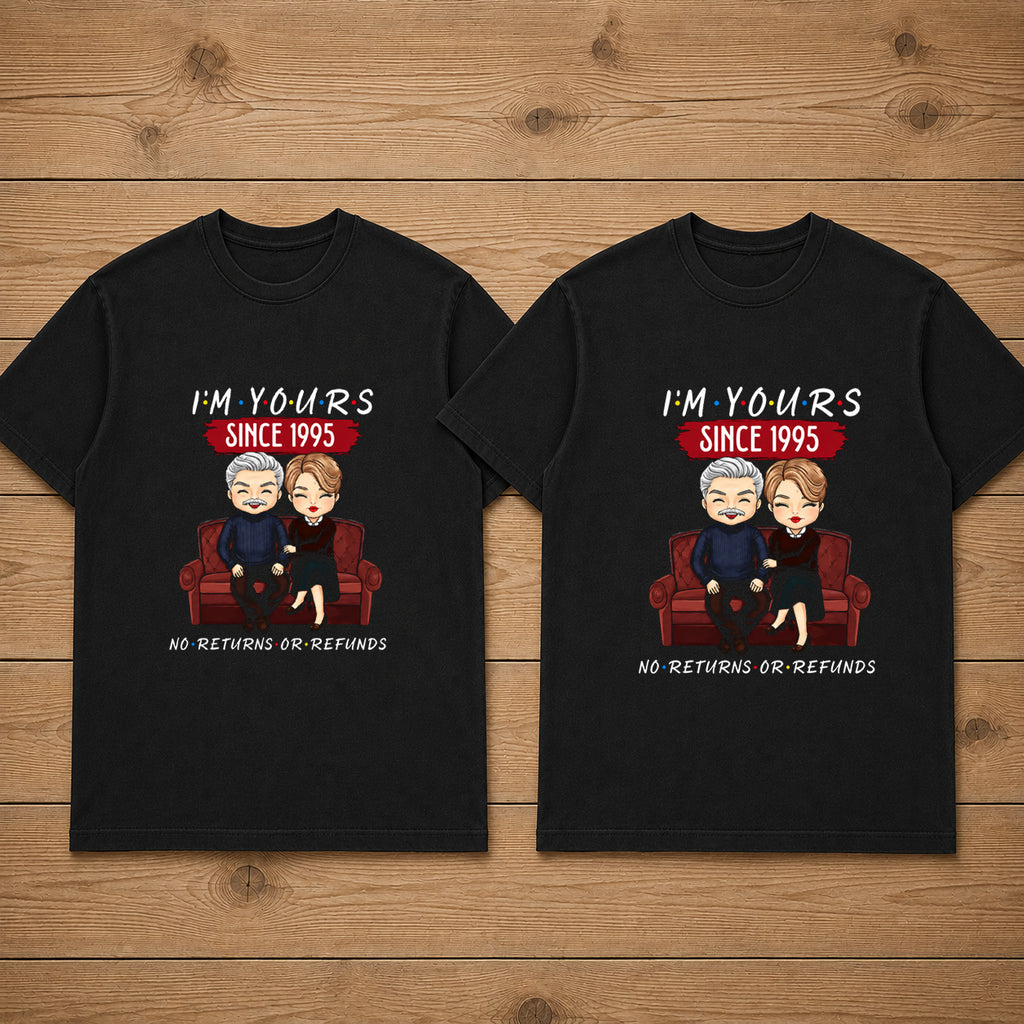 I'm Yours Since 1995 No Returns Or Refunds Matching Couples T-shirt
