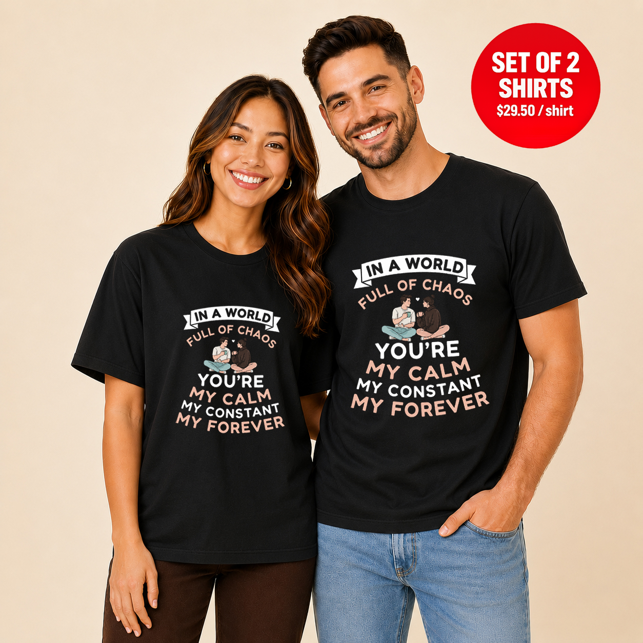 In A World Full Of Chaos Matching Couples T-Shirt (Set of 2)