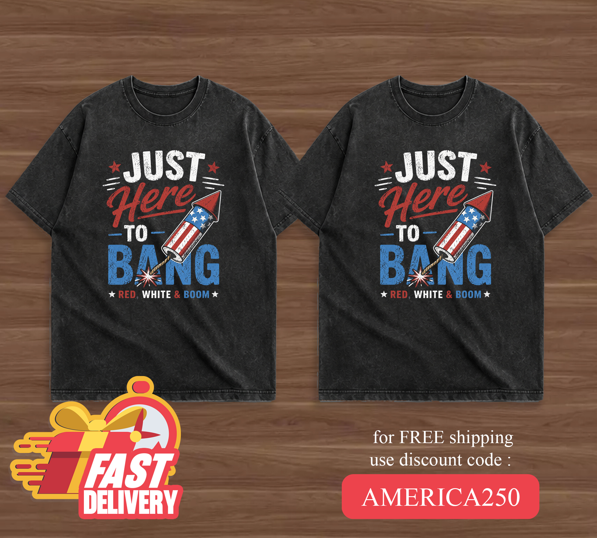 4th of july - Just here to bang Tees