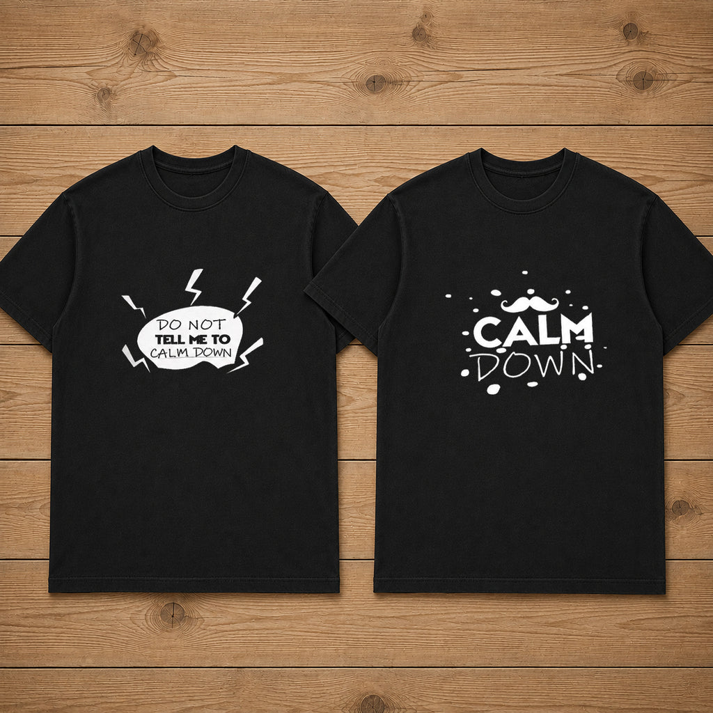 Mr Calm Down Mrs Do Not Tell Me To Calm Down Couple Matching T-shirt