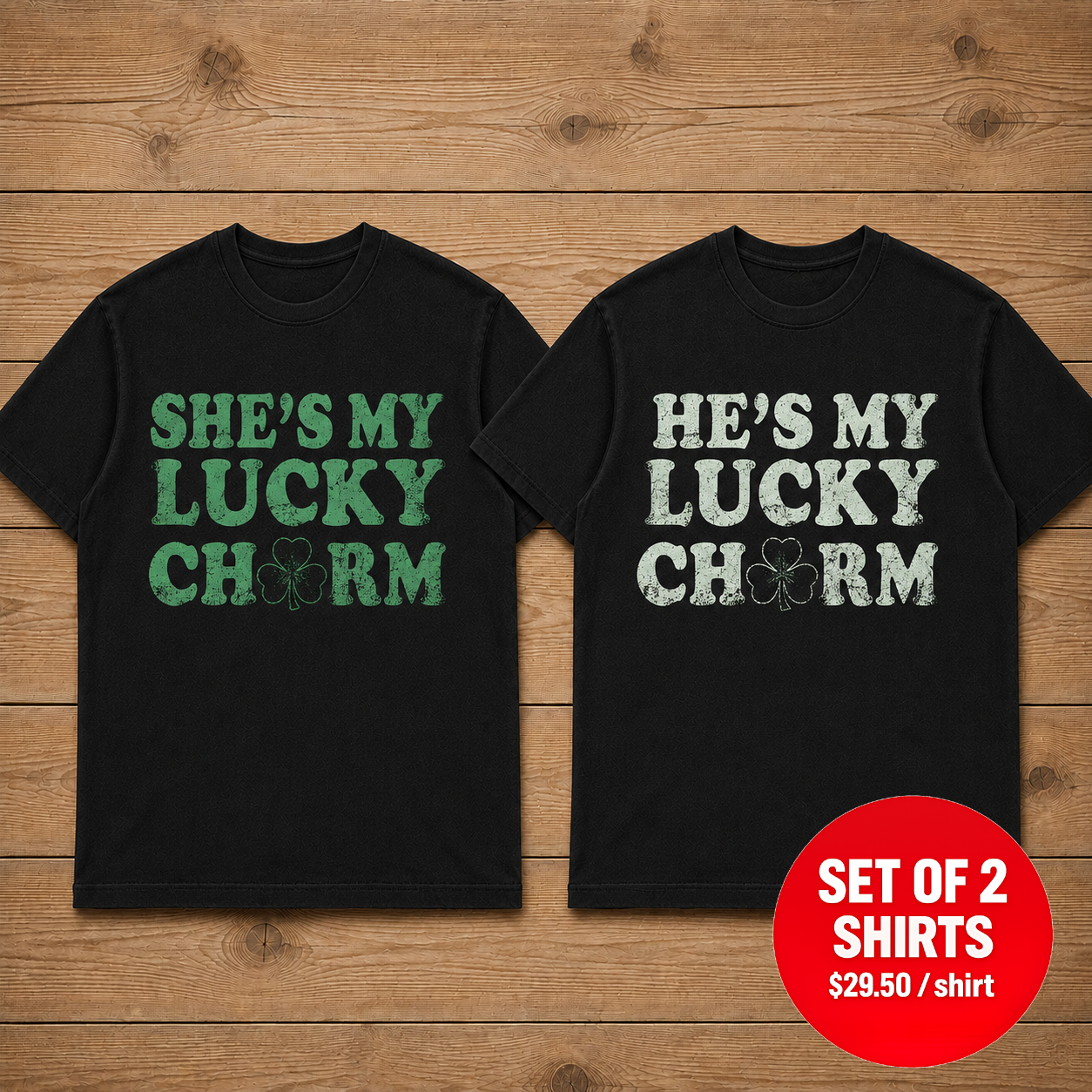 She's My Lucky Charm He's My Lucky Charm Matching Couple T-Shirt (Set of 2)