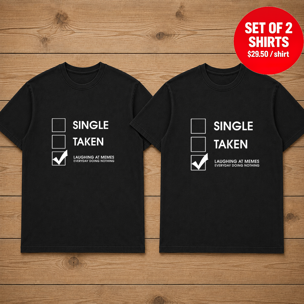 Single Taken Laughing At Meme Matching Couples T-Shirt (Set of 2)
