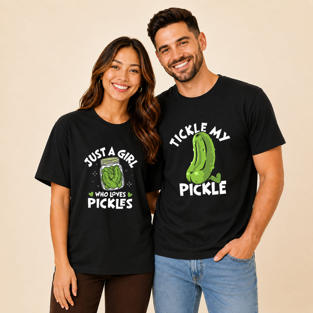 Tickle My Pickle Just A Girl Who Loves Pickles Matching Couples T-shirt