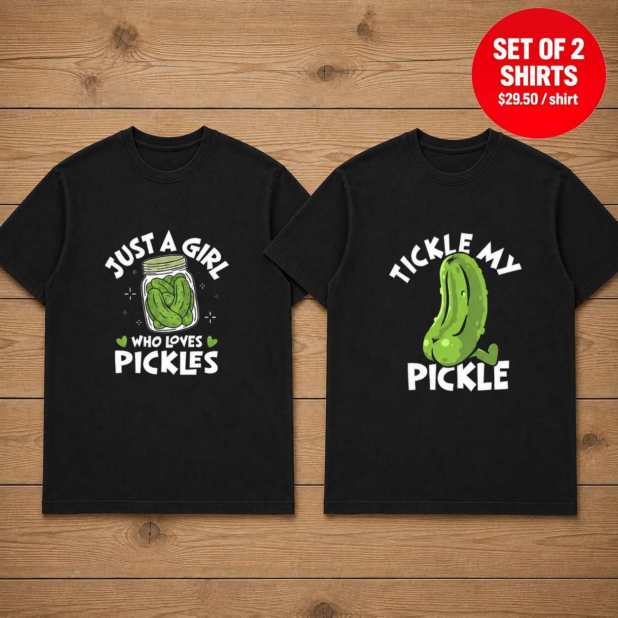 Tickle My Pickle Just A Girl Who Loves Pickles Matching Couples T-Shirt (Set of 2)