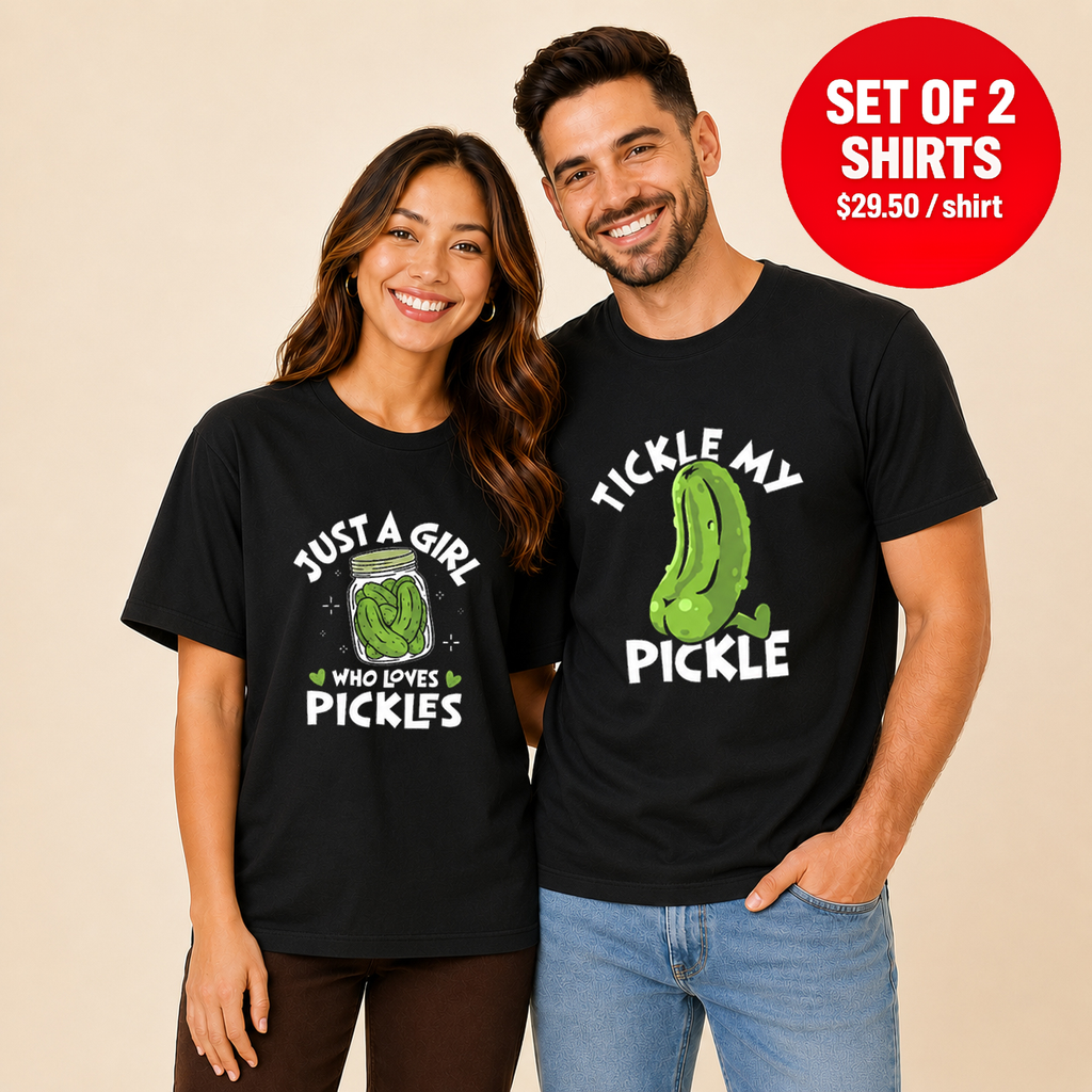 Tickle My Pickle Just A Girl Who Loves Pickles Matching Couples T-Shirt (Set of 2)