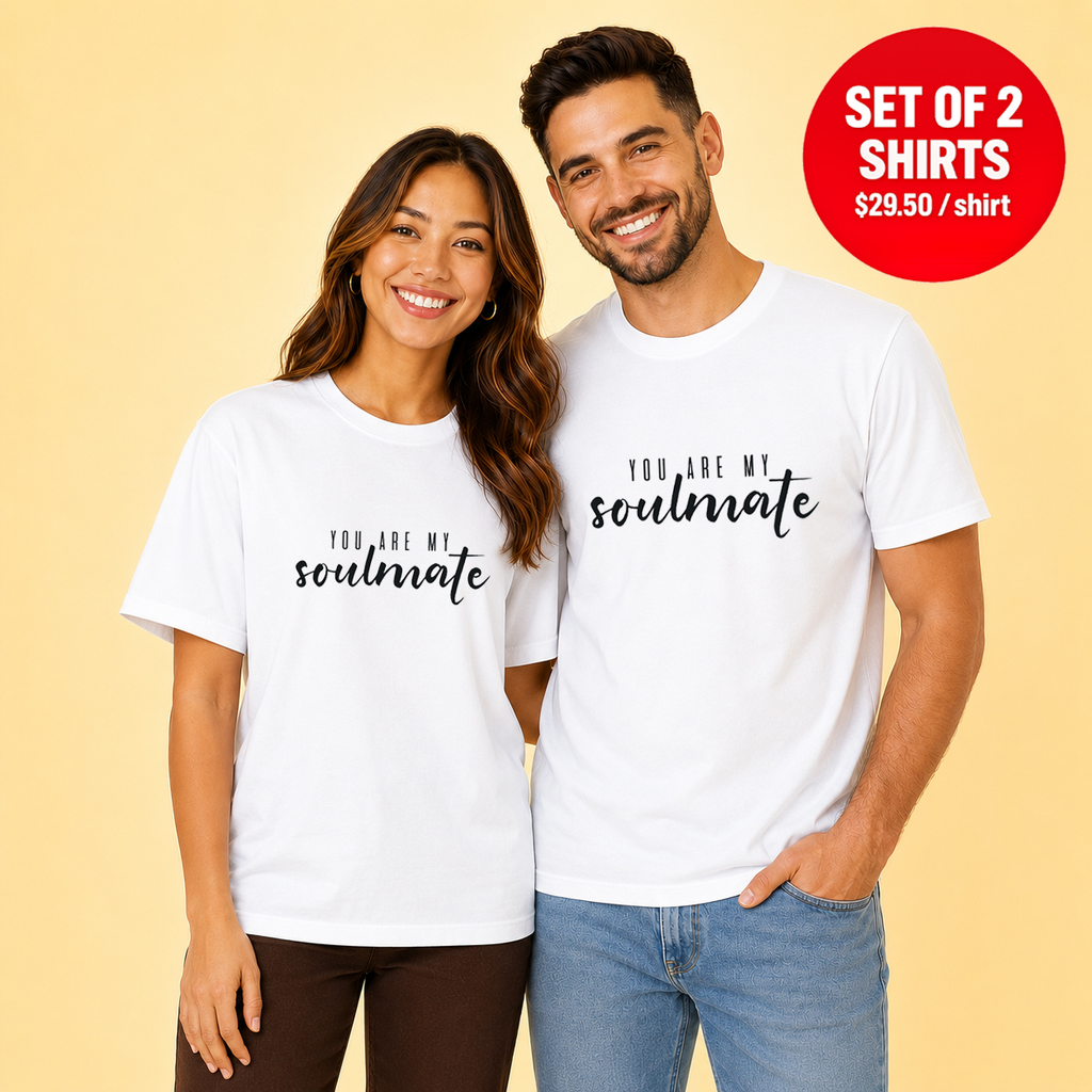 You Are My Soulmate Matching Couples T-Shirt (Set of 2)