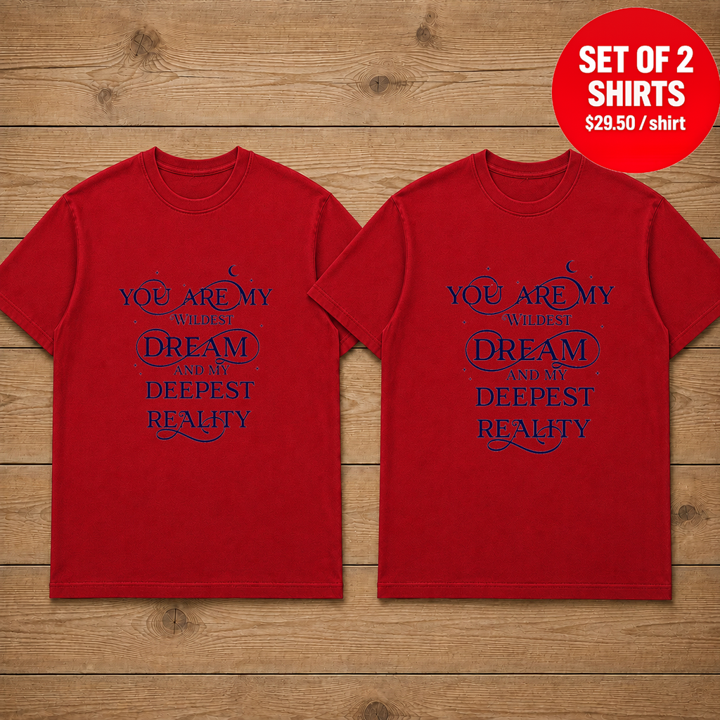 You Are My Wildest Dream Matching Couples T-Shirt (Set of 2)