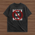 DON'T BE DUMB T-shirt