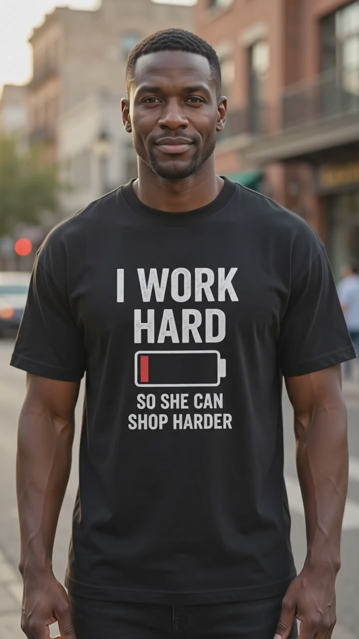 I Work Hard  and I Shop Hard Matching Couples T-shirt