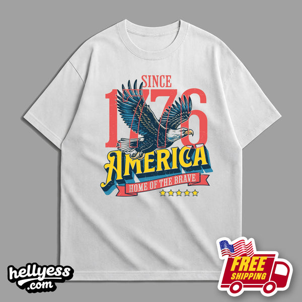since 1776 America home of the brave T-shirt